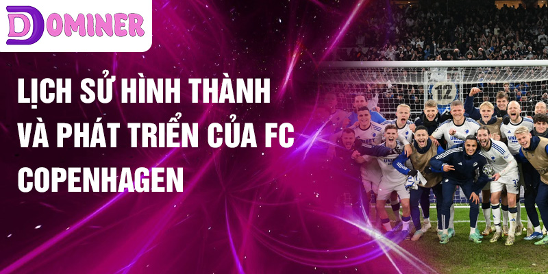 Phân tích chi tiết đội hình xuất sắc nhất của Copenhagen theo từng vị trí